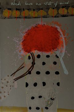 Painting, Words have no state of mind. Neither their counterparts, Djénina Hagenburger